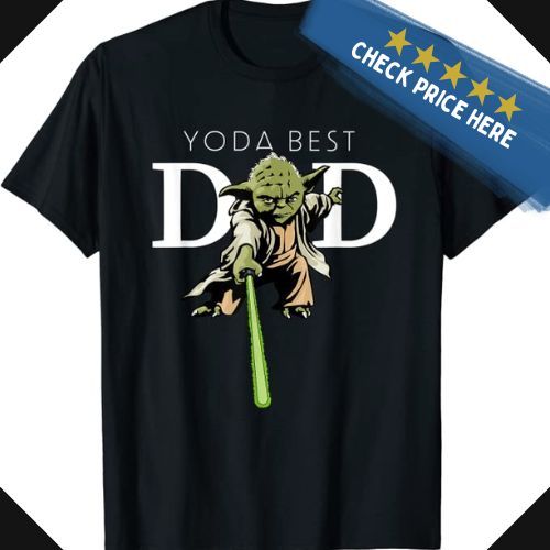 Star Wars Yoda Lightsaber Best Dad T-Shirt